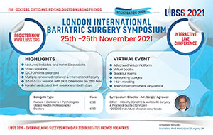 LONDON INTERNATIONAL BARIATRIC SURGERY SYMPOSIUM (LIBSS) 2021