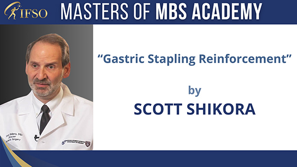 Gastric Stapling Reinforcement - Scott Shikora
